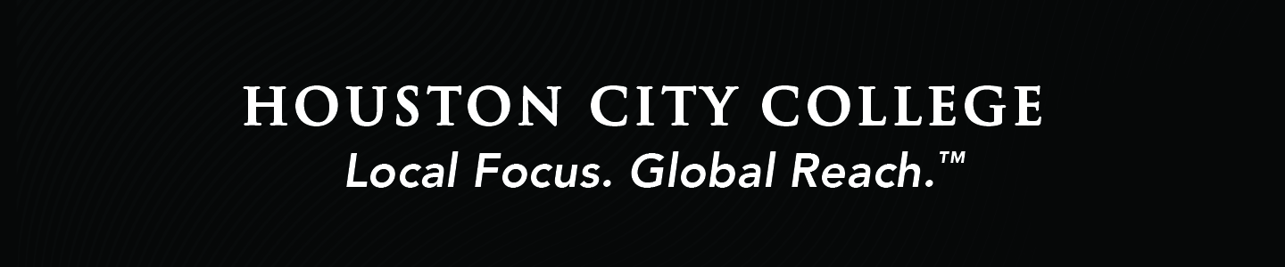 Houston City College - Local Focus. Global Reach.